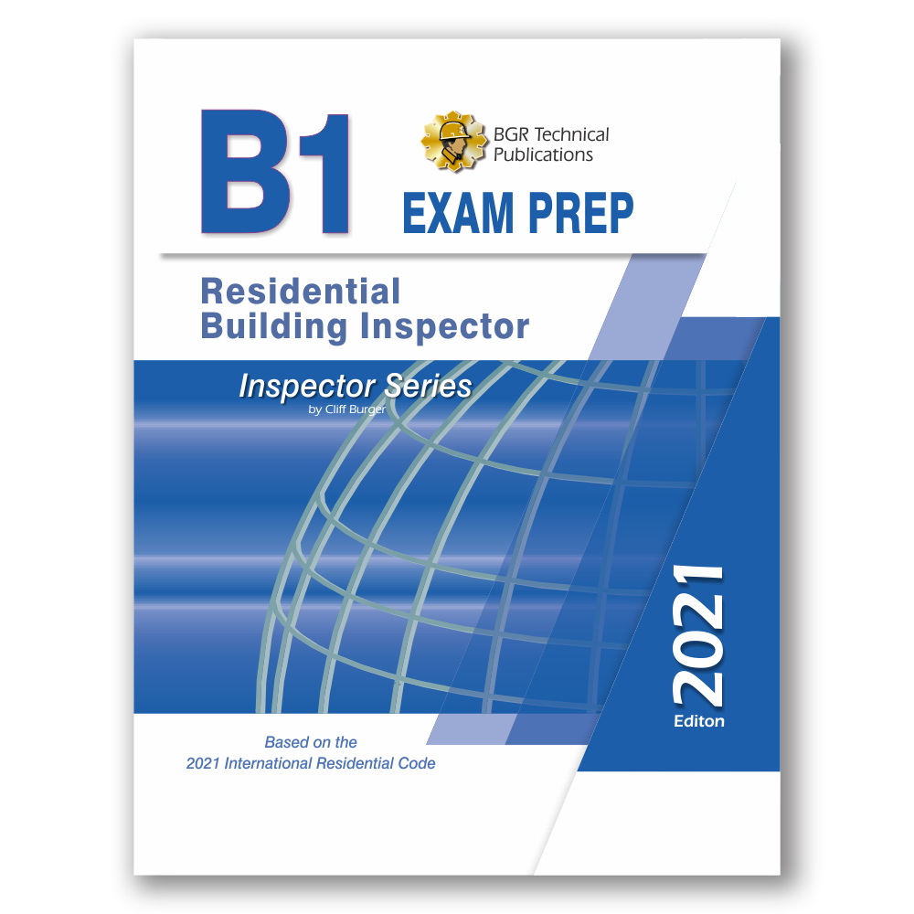 2021 Residential Building Inspector Study Guide BGR Technical